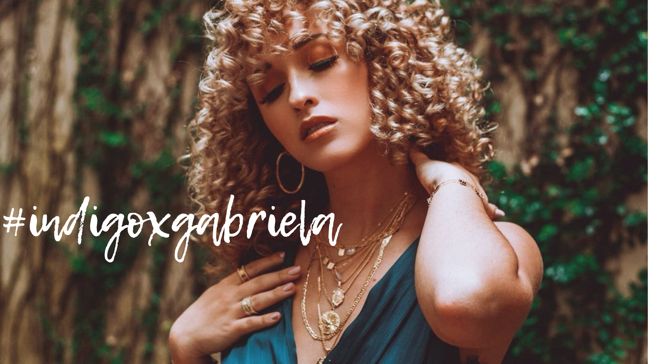 #indigoxgabriela
